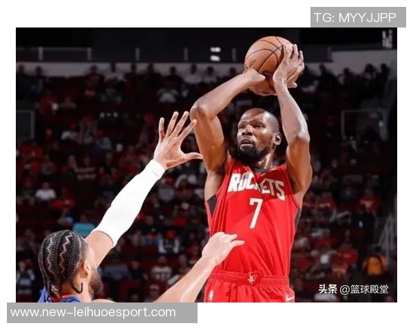 火箭球员触球数据揭晓申京领跑杜兰特紧随其后阿门表现不俗